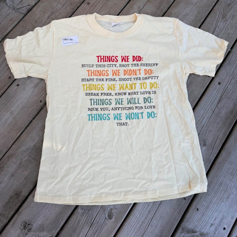 Things We Did Graphic T-Shirt Cream Cotton Music Lyrics Parody Size L
